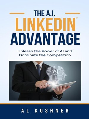 cover image of The A.I. Linkedin Advantage